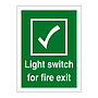 Light switch for fire exit sign