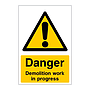 Danger Demolition work in progress sign