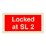 Locked at SL 2 (Marine Sign)