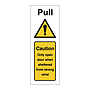 Pull Caution only open door when sheltered from strong wind (Marine Sign)