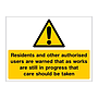 Residents and other authorised users take care sign