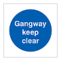 Gangway keep clear sign