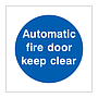 Automatic fire door keep clear sign