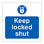 Keep locked shut sign