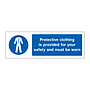 Protective clothing is provided for your safety sign