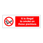 It is illegal to smoke on these premises sign