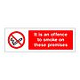 It is an offence to smoke on these premises sign