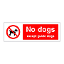 No dogs except guide dogs sign