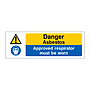 Danger Asbestos Approved respirator must be worn sign