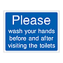 Please wash your hands before and after visiting the toilets sign