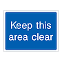 Keep this area clear sign