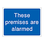 These premises are alarmed sign