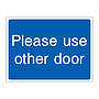 Please use other door sign