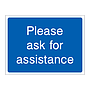 Please ask for assistance sign