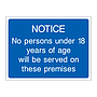 Notice No persons under 18 will be served on the premises sign