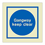 Gangway keep clear (Marine Sign)