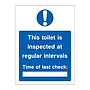 This toilet is inspected at regular intervals sign