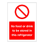 No food or drink to be stored in this refrigerator sign