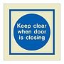 Keep clear when door is closing (Marine Sign)