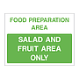 Salad and fruit area only sign