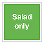 Salad only sign