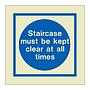 Staircase must be kept clear at all times (Marine Sign)