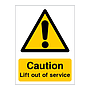 Caution lift out of service sign