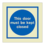 This door must be kept closed (Marine Sign)