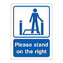 Please stand on the right sign
