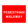 Pedestrian walkway sign