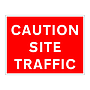 Caution site traffic sign