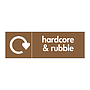 Hardcore & rubble with WRAP recycling logo sign