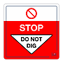 Site Safe - Stop Do Not Dig sign