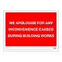 Site Safe - We apologise for inconvenience sign