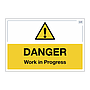 Site Safe - Danger Work in progress sign