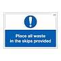 Site Safe - Place all waste in the skips provided sign