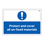 Site Safe - Protect and cover all un-fixed materials sign