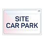 Site Safe - Site Car Park sign
