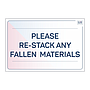 Site Safe - Re-stack any fallen materials sign