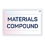 Site Safe - Materials Compound sign