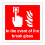 In the event of fire break glass sign