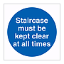 Staircase must be kept clear at all times sign