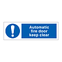 Automatic fire door keep clear sign