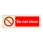 Do not close (Marine Sign)
