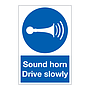 Sound horn Drive slowly sign