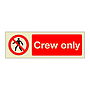 Crew Only (Marine Sign)