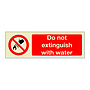 Do not extinguish with water (Marine Sign)