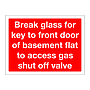 Break glass for key to front door of basement sign