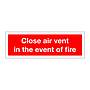 Close air vent in the event of fire (Marine Sign)