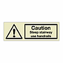 Caution Steep stairway use handrails (Marine Sign)